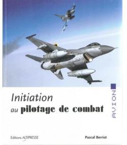 Initiation au pilotage de combat par Pascal Berriot