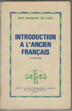 Introduction  l'ancien franais par Guy Raynaud de Lage