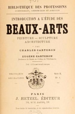 Introduction  l'tude des Beaux-Arts : Peinture, Sculpture, Architecture par Eugne Carteron