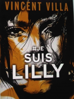 #je suis Lilly par Vincent Villa