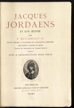 Jacques Jordaens et son Oeuvre par Paul Buschmann Jr