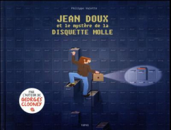 Jean Doux et le mystre de la disquette molle par Philippe Valette