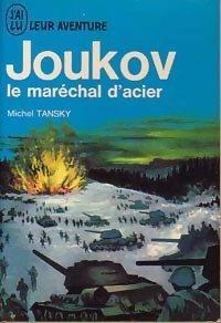 Joukov le marechal d' acier par Michel Tansky