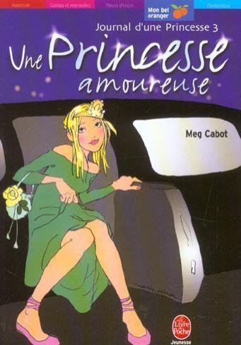 Journal d'une Princesse, Tome 3 : Une Princ..