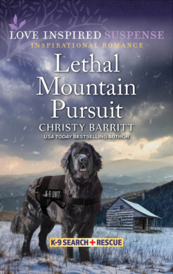 K-9 Search and Rescue, tome 12 : Lethal Mountain Pursuit par Christy Barritt