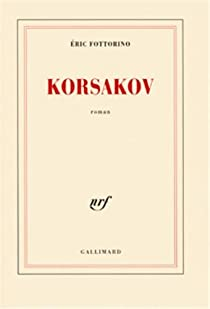 Korsakov par ric Fottorino