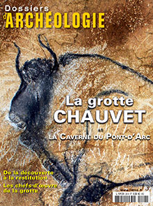 LA GROTTE CHAUVET et la Caverne du Pont-d'Arc par  Les dossiers d`archologie