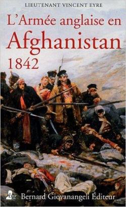 L'Arme anglaise en Afghanistan, 1842 par Vincent Eyre