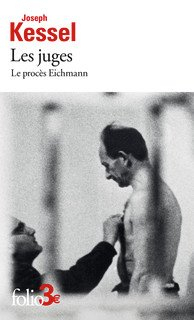 Les Juges : Le Procs Eichmann par Joseph Kessel