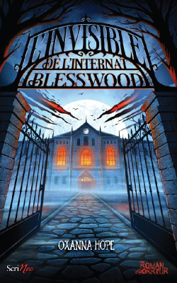 L'Invisible de l'internat Blesswood par Hope