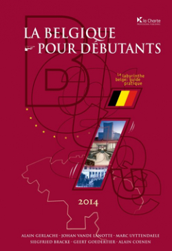 La Belgique pour dbutants - 2014 par Alain Gerlache