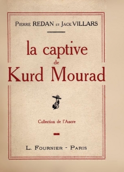 La captive de Kurd Mourad par Pierre Redan