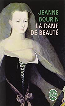 La Dame de Beaut par Jeanne Bourin