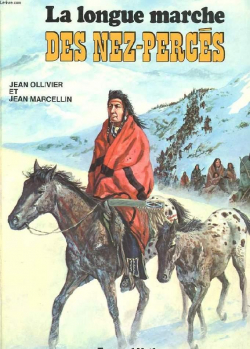 La Longue marche des Nez-Percs par Ollivier
