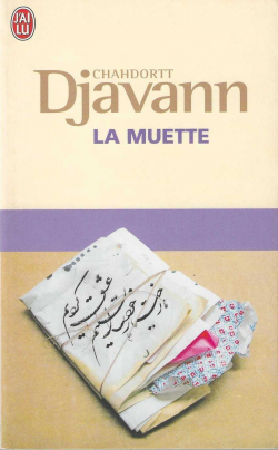 La Muette par Chahdortt Djavann