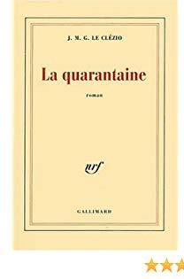 La Quarantaine par J.M.G. Le Clzio