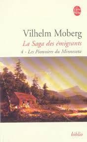 La saga des migrants, tome 4 : Les pionniers du Minnesota par Vilhelm Moberg