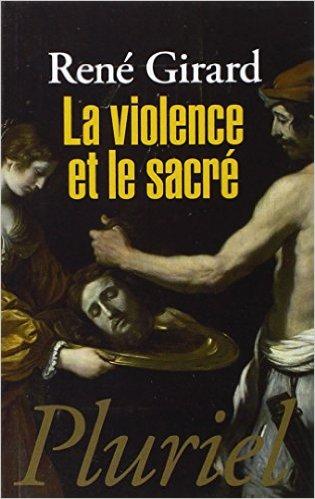 La Violence et le Sacr par Ren Girard