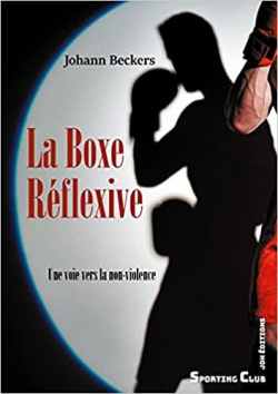 La boxe rflexive par Johann Beckers