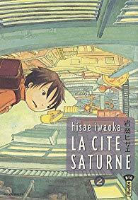 La cit Saturne, tome 2 par Hisae Iwaoka