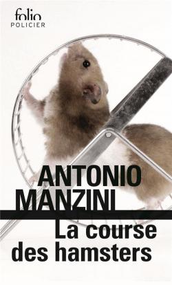 La course des rats / La course des hamsters par Manzini