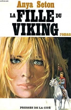 La fille du viking par Anya Seton