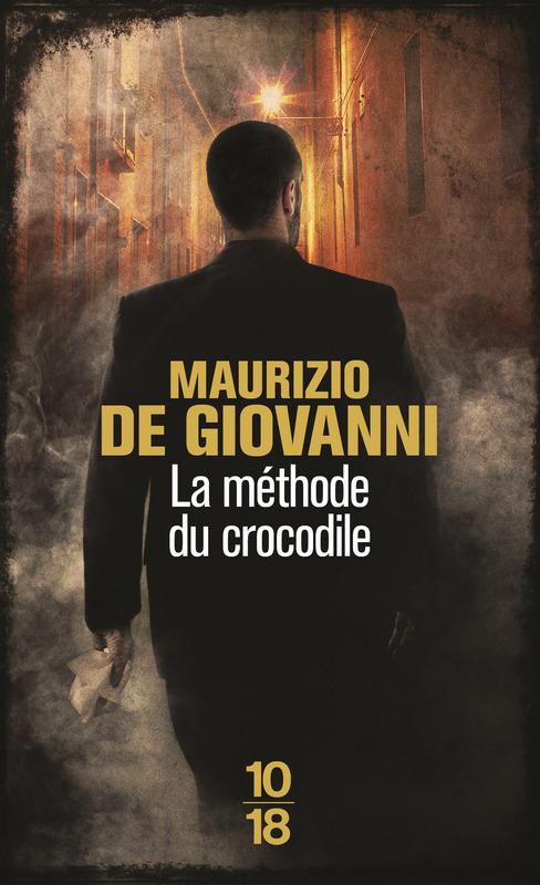 La mthode du crocodile par Maurizio de Giovanni
