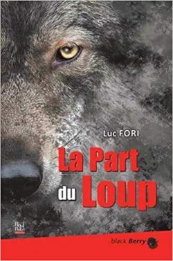 La part du loup par Luc Fori