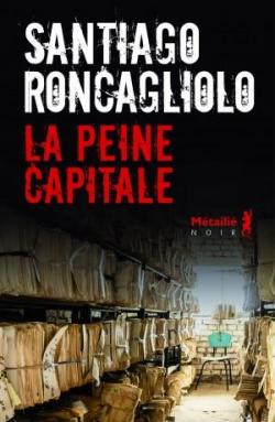 La peine capitale par Santiago Roncagliolo