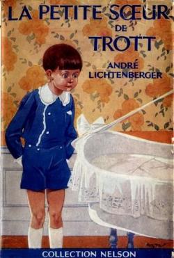 La petite soeur de Trott par Andr Lichtenberger