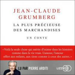 LA PLUS PRECIEUSE DES MARCHANDISES Jean-Claude Grumberg – Carre