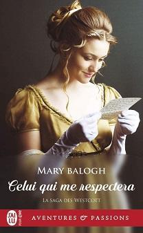 La saga des Westcott, tome 6 : Celui qui me respectera par Mary Balogh