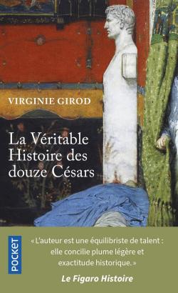 La vritable histoire des douze Csars par Girod