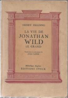Jonathan Wild Le Grand par Henry Fielding