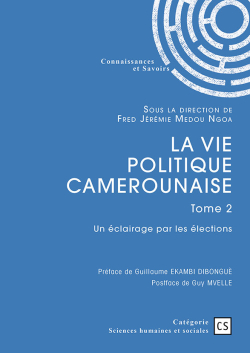 La vie politique camerounaise - Tome  2 par Fred Jrmie Medou Ngoa
