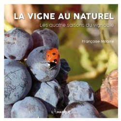 La vigne au naturel par Francoise Millaire