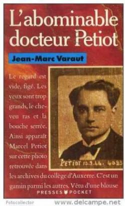 L'abominable docteur Petiot - Jean-Marc Varaut - Babelio