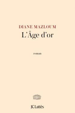 L'ge d'or par Diane Mazloum