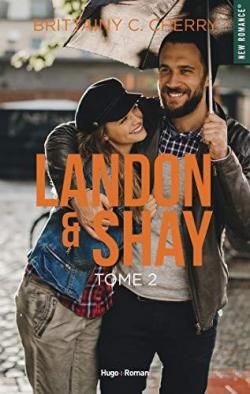 Landon & Shay, tome 2 par Cherry