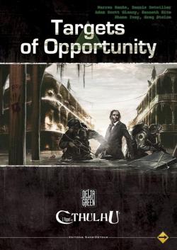 L'appel de Cthulhu - Delta Green - Targets of Opportunity par Romuald Calvayrac