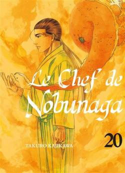 Le Chef de Nobunaga, tome 20 par Takuro Kajikawa