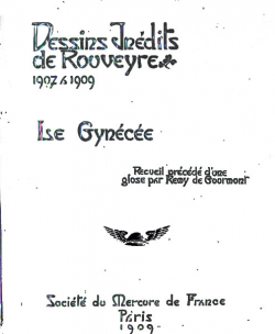Le Gynce - Dessins Indits de Rouveyre 1907  1909 par Andr Rouveyre