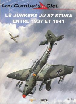 Le Junkers JU 87 Stuka entre 1937 et 1941 par John Weal