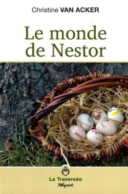 Le monde de Nestor par Christine Van Acker