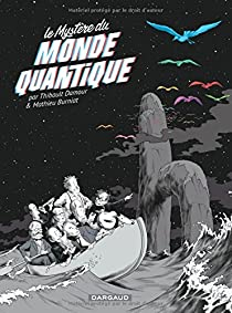 Le Mystre du Monde quantique par Thibault Damour