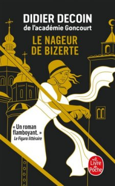 Le Nageur de Bizerte par Didier Decoin