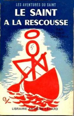 Le Saint  la rescousse par Leslie Charteris