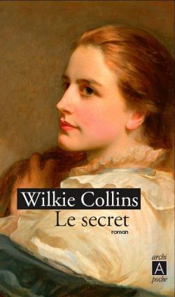 Le Secret par William Wilkie Collins