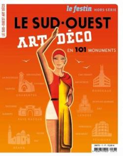 Le Sud-Ouest Art Dco en 101 monuments par Le Festin