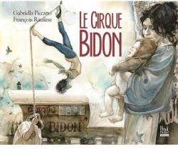 Le cirque Bidon par Franois Rauline